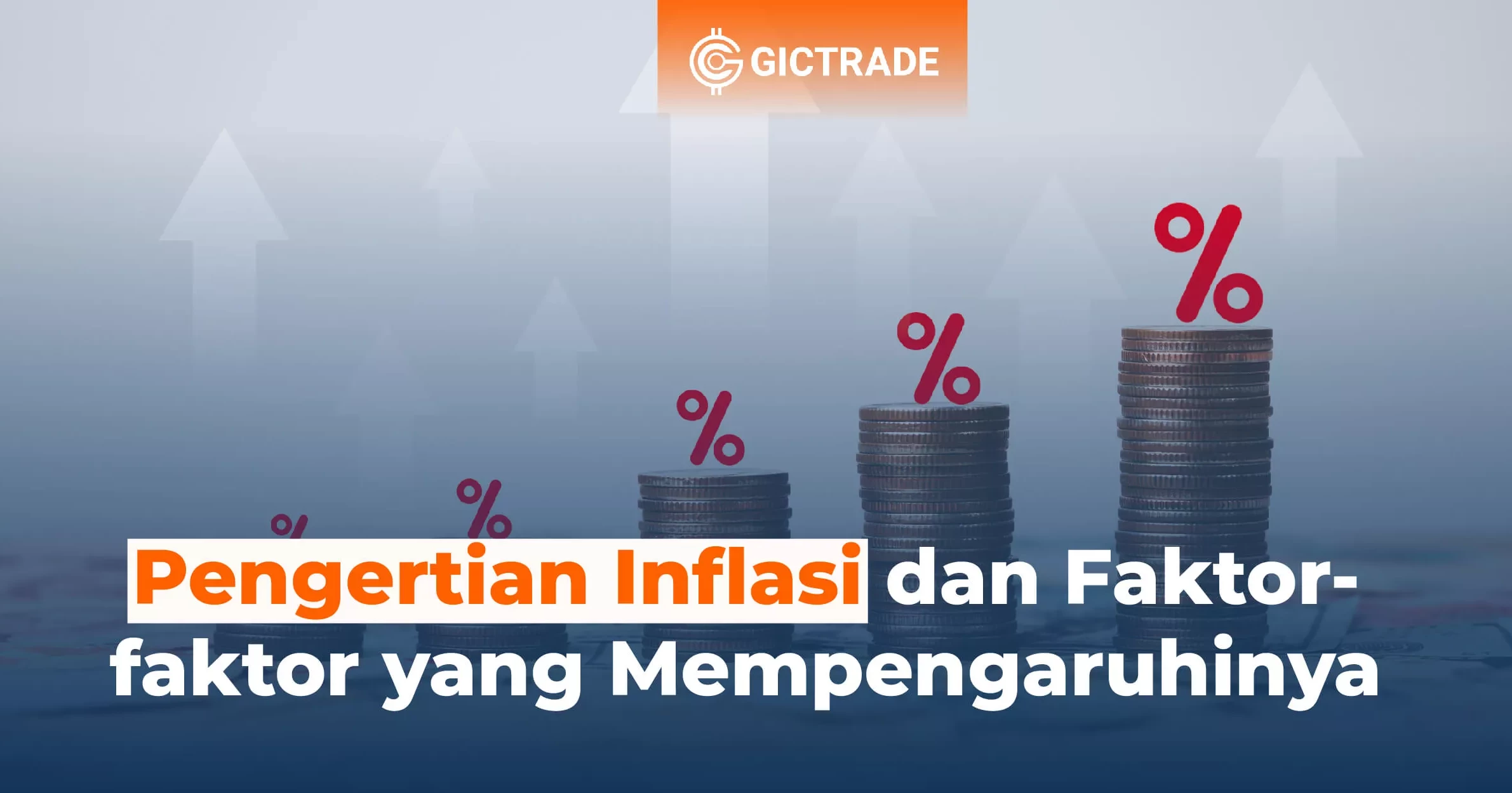 Pengertian Inflasi Dan Faktor Faktor Yang Mempengaruhinya