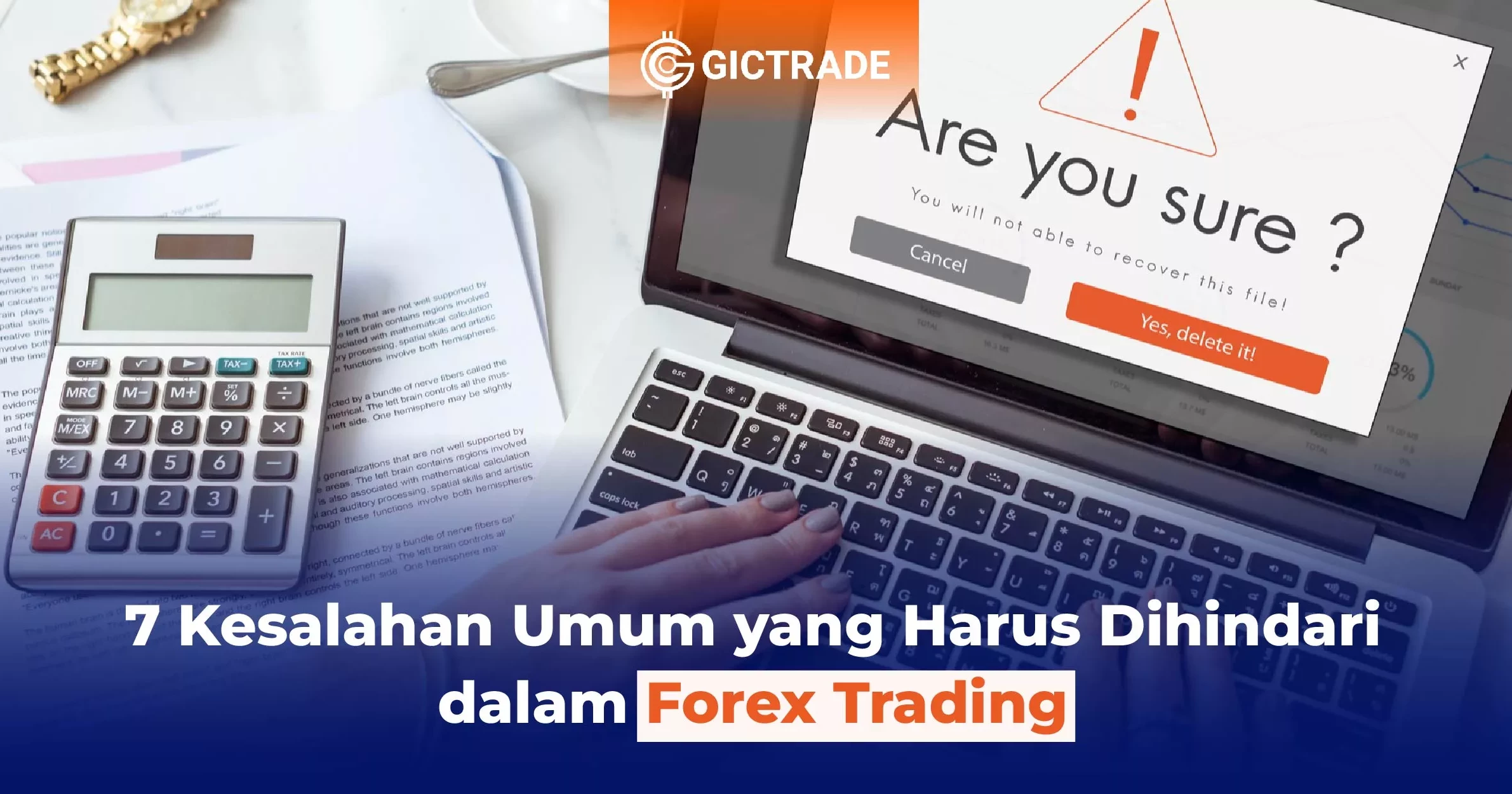 7 Kesalahan Umum Yang Harus Dihindari Dalam Forex Trading