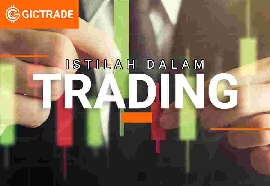 https://www.gicindonesia.com/jurnal/39 Istilah Dalam Trading Beserta Pengertiannya Thumbnail
